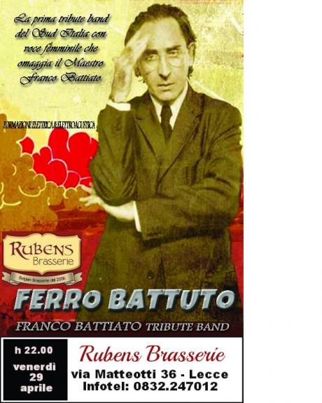 Concerto dei Ferro Battuto – Franco Battiato Tribute Band – venerdì 29 aprile al Rubens Brasserie di Lecce