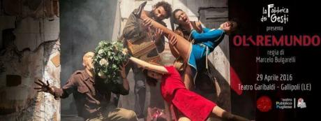 Al Garibaldi di Gallipoli in scena Oltremundo