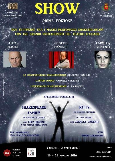 SHOW - PRIMA EDIZIONE- Due settimane tra i magici personaggi shakespeariani!