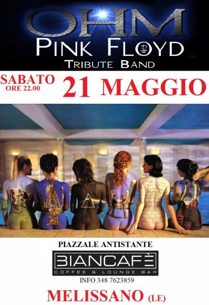 Ohm Pink Floyd - Melissano (le) - Biancafe' (piazzale Antistante)