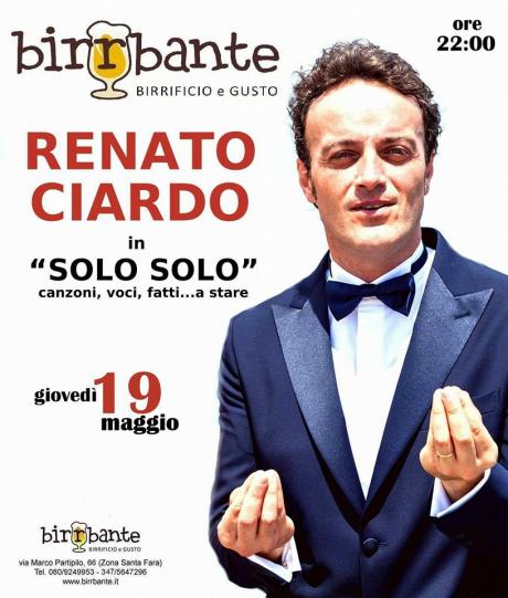 "Renato Ciardo in Solo Solo"