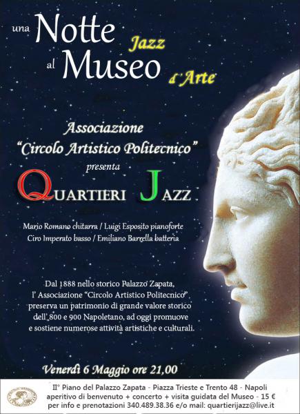 Venerdi’ 6 Maggio alle ore 21.00 Una Notte Jazz al Museo D’arte con i  Quartieri Jazz di Mario Romano