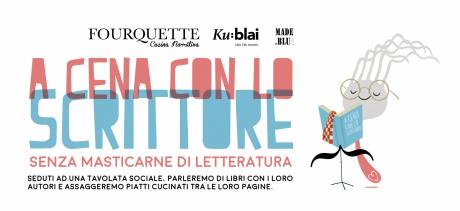 A CENA CON LO SCRITTORE -  Senza masticarne di letteratura