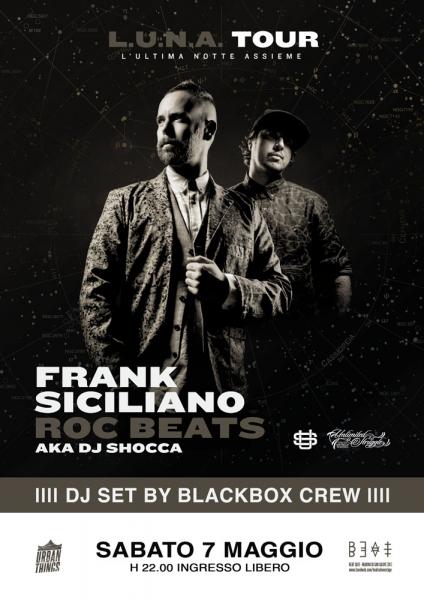 Frank Siciliano & Roc Beats aka Dj Shocca “L.U.N.A." Tour