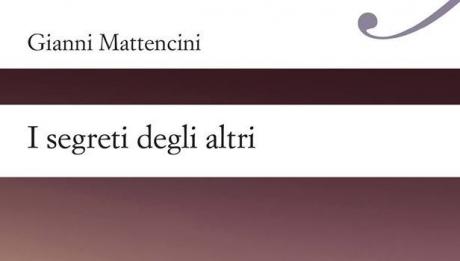 GIANNI MATTENCINI con "I segreti degli altri" ospite del "Maggio dei libri"