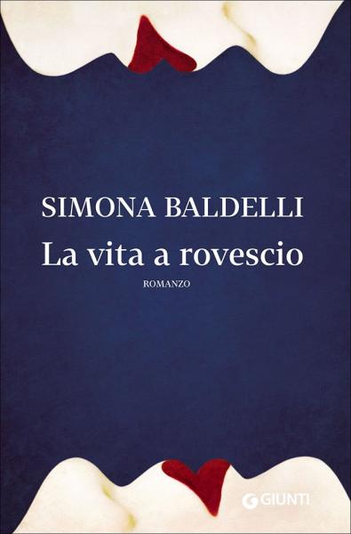 Simona Baldelli presenta La vita a rovescio