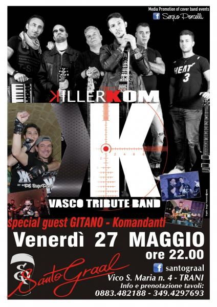 Killerkom Vasco Tribute special guest Gitano Komandanti Live