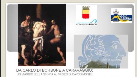 Da Carlo III a Caravaggio: un viaggio nella Storia