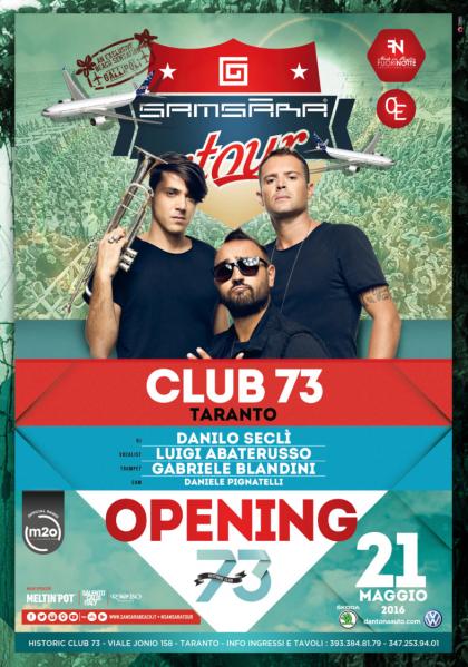Sab 21 Maggio Opening CLUB 73 / Guest #SamsaraOnTour