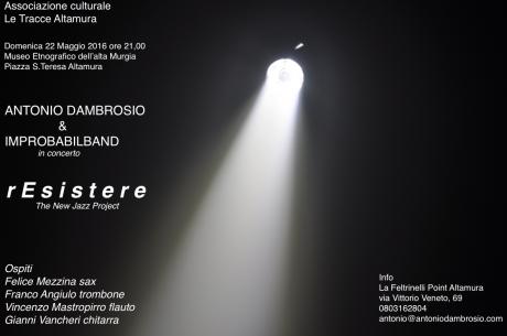 rEsistere ANTONIO DAMBROSIO & IMPROBABILBAND in concerto
