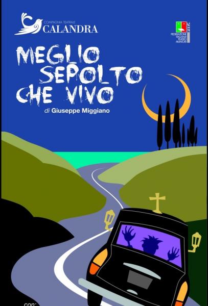 Meglio Sepolto Che Vivo