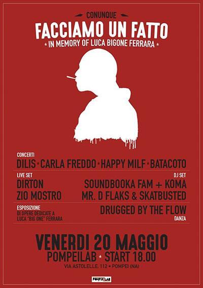 Facciamo un Fatto - In memory of Luca Bigone Ferrara