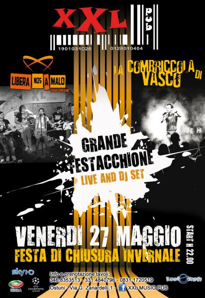 Festacchione Fine Stagione Invernale : i Libera Nos a Malo & la Combriccola di Vasco live & dj Set