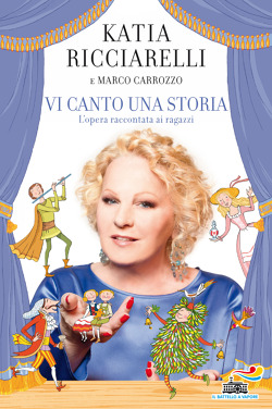 Vi Canto Una Storia di Katia Ricciarelli (incontro con l'autrice)