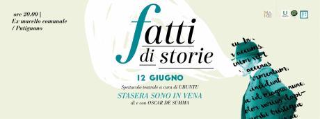 La Rassegna "fatti di Storie" Presenta: Stasera Sono in Vena