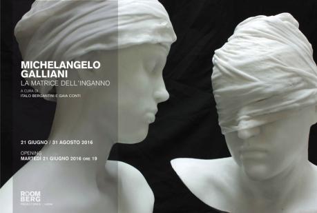 Michelangelo Galliani La matrice dell’inganno - a cura di Italo Bergantini e Gaia Conti