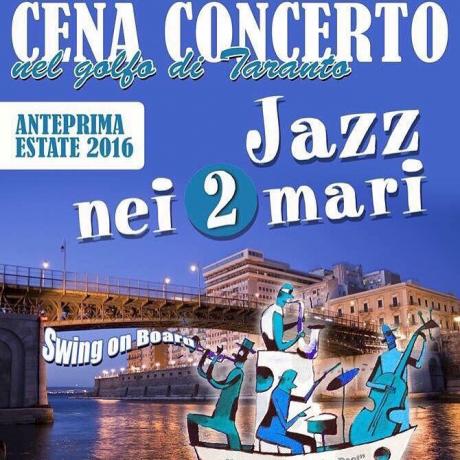 Jazz nei 2 Mari - la Crociera nel Golfo di Taranto