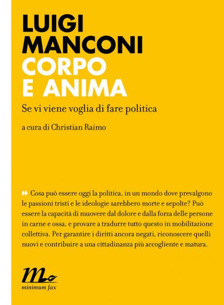 Sen. Luigi Manconi presenta "Corpo e Anima" a Manufacta