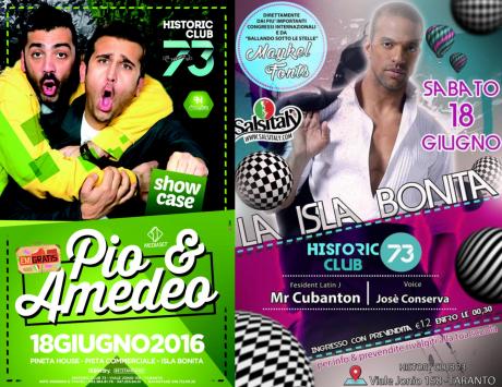 CLUB 73 Taranto - Ospiti Pio&Amedeo da Emigrates + Maykel Fonts - Sabato 18 Giugno