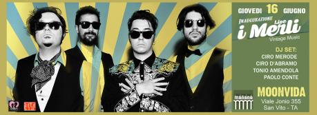 I Merli in concerto (vintage music) + Dj Set con Ciro Merode, Ciro D'Abramo, Tonio Amendola e Paolo Conte