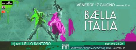 Baella Italia, la più bella musica italiana, tutta da ballare, selezionata da Mr.Lello Santoro dj