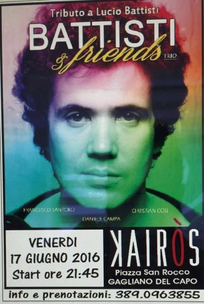 Battisti&Friends live al Kairòs di Gagliano