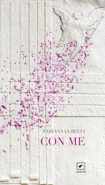 Con me, le poesie di Fabiana Lubelli