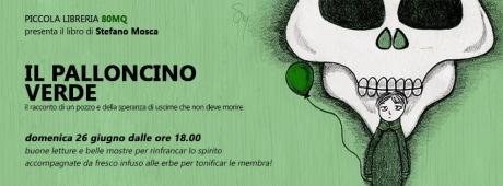 Presentazione e mostra da Il palloncino verde di Stefano Mosca