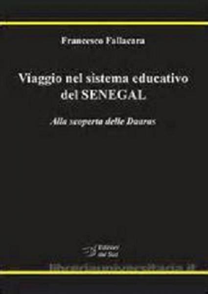 Viaggio nel sistema educativo del Senegal. Alla scoperta delle Daaras", Francesco Fallacara presenta il suo libro