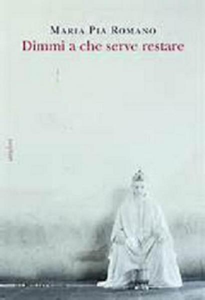 Dimmi a che serve restare", MARIA PIA Romano ospite di Viaggi Letterari NEL BORGO - V Edizione