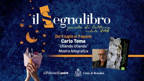 Mostra "Uliando uliando" di Carlo Toma