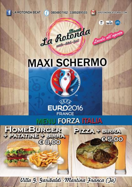 MAXI SCHERMO alla Rotonda Beat per gli Europei 2016 con MENU FORZA ITALIA!