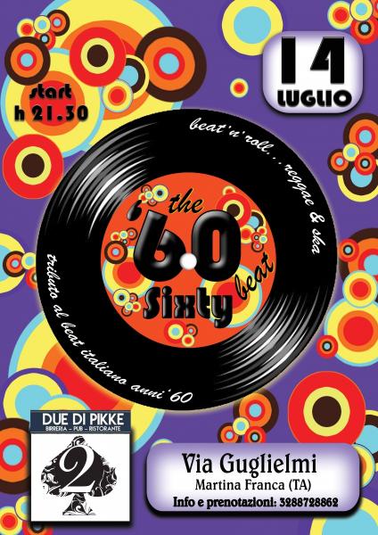 The Sixty Beat LIVE al 2 DI PIKKE - Martina Franca (TA)