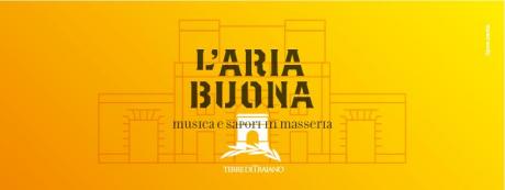 L'aria Buona | Musica e Sapori in Masseria