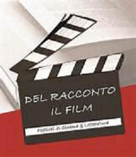 Del Racconto, L'AMORE per il Festival Cinema&Letteratura "Del Racconto, il Film"