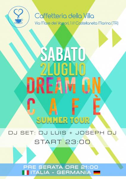 Dream On Summer Tour alla Caffetteria della Villa