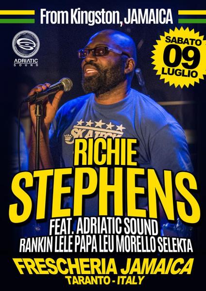 09 07 2016 Richie Stephens Live Showcase Dalla Giamaica Feat.rankin Lele,Papa Leu,Special Guest Fido Guido