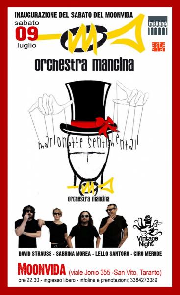 Inaugurazione del sabato del Moonvida con Orchestra Mancina in concerto + dj set con Ciro Merode, Sabrina Morea, Lello Santoro e David Strauss