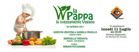 w la pappa. Lo svezzamento vegano. Organizzato da Lav