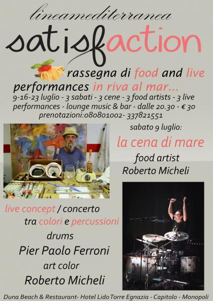 Satisfaction | La cena di Mare - Food artist: Roberto Micheli