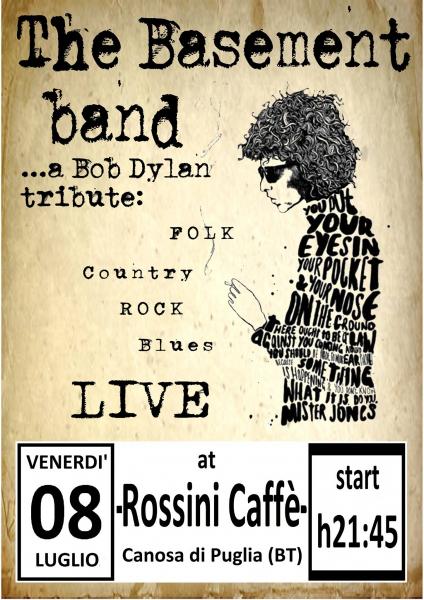 OMAGGIO a DYLAN - The Basement Band in concerto
