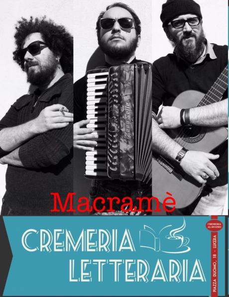 I Macramé live alla Cremeria Letteraria