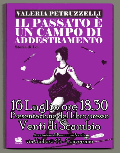 Presentazione del libro "Il passato è un campo di Addestramento. Storia di Lei."