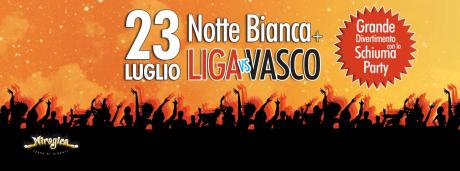 Notte Bianca Liga Vs Vasco - cover band a confronto