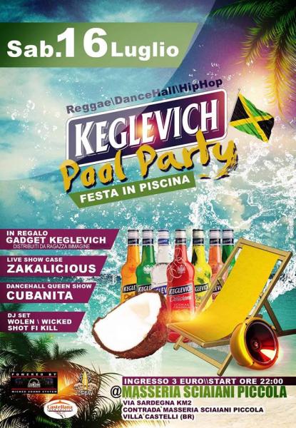 ★ Keglevich Pool Party ★ Zakalicious / Cubanita / Shot Fi Kill / Wicked / Wolen