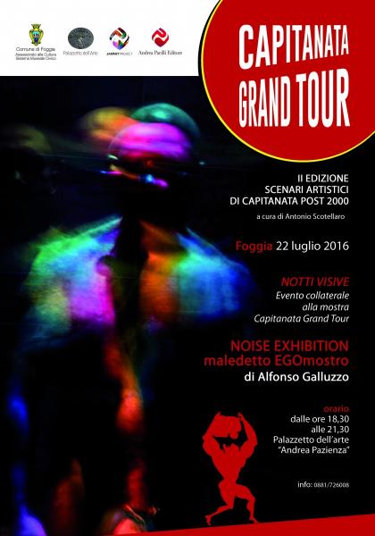 NOISE EXHIBITION / Maledetto EGO - mostro di Alfonso Galluzzo