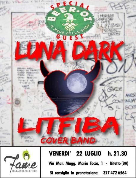 Luna Dark-Litfiba Cover Band & Beer Oz live al Fame