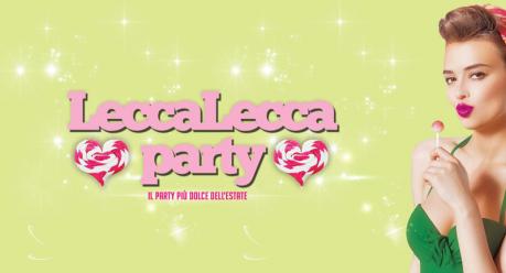 Lecca Lecca Party: Inaugurazione "Le Notti d'Estate"
