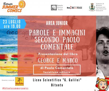 Parole e immagini secondo Paolo Comentale - Presentazione del libro "George e Marco"