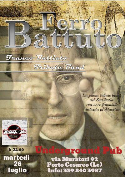 Concerto dei Ferro Battuto – Franco Battiato Tribute Band – martedì 26 luglio all’Underground Pub di Porto Cesareo (Le)